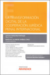 Transformación digital de la cooperación jurídica penal internacional | 9788413456522 | Portada
