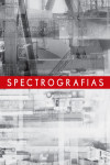 SPECTROGRAFÍAS | 9786079489670 | Portada