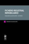Fichero Registral Inmobiliario. Jurisprudencia y doctrina (1975 - 31/1/2021) 4 Tomos | 9788413970059 | Portada