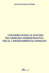 Contribuciones al estudio del derecho administrativo, fiscal y medioambiental romano | 9788413774732 | Portada