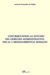 Contribuciones al estudio del derecho administrativo, fiscal y medioambiental romano | 9788413774732 | Portada