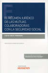 El régimen jurídico de las mutuas colaboradoras con la seguridad social | 9788413903637 | Portada