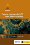 Congreso Interuniversitario OIT sobre el futuro del trabajo 2020 4 Volúmenes | 9788484175575 | Portada