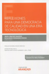 Reflexiones para una democracia de calidad en una era tecnológica | 9788413456256 | Portada