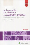 Imputación del resultado en accidentes de tráfico. Infracciones administrativas y delitos de riesgo | 9788490905388 | Portada