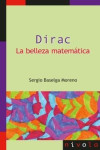 DIRAC. La belleza matemática | 9788415913467 | Portada