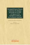 Navegando hacia el futuro: propuestas de reformas procesales en la LNM y el impacto de la inteligencia artificial en el transporte marítimo | 9788413904801 | Portada