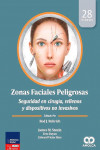 Zonas Faciales Peligrosas. Seguridad en Cirugía, Rellenos y Dispositivos no Invasivos (Incluye E-Book + 28 Videos) | 9789585303669 | Portada