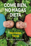 Come bien, no hagas dieta | 9788401022470 | Portada