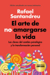 El arte de no amargarse la vida (edición especial) | 9788425360480 | Portada