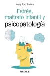 Estrés, maltrato infantil y psicopatología | 9788436844306 | Portada