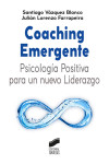 Coaching Emergente: Psicología Positiva para un nuevo Liderazgo | 9788413570549 | Portada