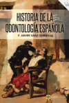 Historia de la odontología española | 9788418463242 | Portada
