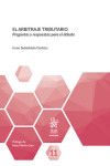 El arbitraje tributario. Preguntas y respuestas para el debate | 9788413780948 | Portada