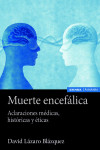 MUERTE ENCEFÁLICA. ACLARACIONES MÉDICAS, HISTÓRICAS Y ÉTICAS | 9788431336271 | Portada