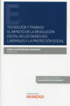 Tecnología y trabajo: el impacto de la revolución digital en los derechos laborales y la protección social | 9788413454801 | Portada