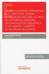 Lucha contra el terrorismo en el marco del sistema de seguridad nacional: el papel de las fuerzas armadas, las centrales de inteligencia y las fuerzas y cuerpos de seguridad del estado | 9788413904702 | Portada