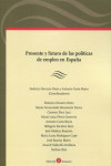 Presente y futuro de las políticas de empleo en España | 9788418330544 | Portada