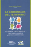 La gobernanza del territorio. Cooperación interadministrativa, participación ciudadana y derechos de las minorías | 9788412391701 | Portada