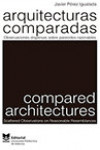 Arquitecturas comparadas. Observaciones dispersas sobre parecidos razonables | 9788490482933 | Portada