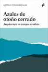 AZULES DE OTOÑO CERRADO | 9788417905828 | Portada