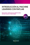Introducción al Machine Learning con MATLAB | 9788426732828 | Portada