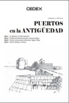 Puertos en la Antigüedad. 3 Tomos. Incluye libros 1 a 7 | 9788477906315 | Portada