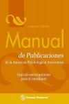 Manual de publicaciones de la American Psychological Associations. Guía de entrenamiento para el estudiante | 9786074480566 | Portada