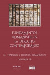 Fundamentos romanísticos del derecho compemporáneo. Tomo XI. Tradición y recepción romanísticas (3 volúmenes) | 9788434027275 | Portada