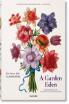A Garden Eden. Masterpieces of Botanical Illustration | 9783836577403 | Portada