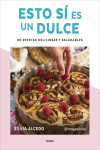 Esto sí es un dulce. 80 recetas deliciosas y saludables | 9788417752637 | Portada