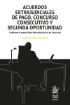 Acuerdos extrajudiciales de pago, concurso consecutivo y segunda oportunidad | 9788413788500 | Portada