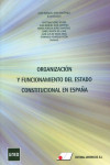 Organización y funcionamiento del estado constitucional en España | 9788479915735 | Portada