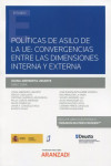 Políticas de asilo de la UE: convergencias entre las dimensiones interna y externa | 9788413457963 | Portada