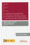 El Derecho marítimo, las nuevas tecnologías y los retos del progreso | 9788413469010 | Portada