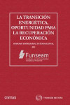 La Transición energética, oportunidad para la recuperación económica | 9788413906409 | Portada