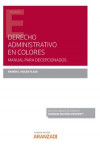 Derecho administrativo en colores. Manual para decepcionados | 9788413912448 | Portada