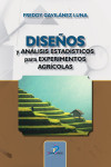 Diseños y análisis estadísticos para experimentos agrícolas | 9788490523193 | Portada