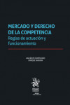 Mercado y Derecho de la competencia. Reglas de actuación y funcionamiento | 9788413973395 | Portada