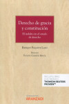 Derecho de gracia y constitución. El indulto en el estado de derecho | 9788413910260 | Portada