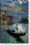 The Grand Tour. The Golden Age of Travel | 9783836585071 | Portada