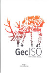 Manual GecISO Guía para el desarrollo e implantación de Sistemas de Gestión Cinegética Sostenible. Volúmen I, II y III | 9788499276298 | Portada
