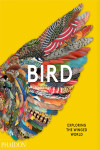 Bird: Exploring the Winged World | 9781838661403 | Portada