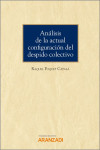 Análisis de la actual configulación del despido colectivo | 9788413905532 | Portada