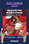 Callaghan Cadera 4. Artroplastia Total de Cadera Compleja. Infecciones. Revisión | 9788418068454 | Portada
