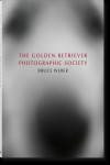 Bruce Weber. The Golden Retriever Photographic Society | 9783836586634 | Portada