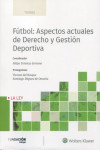 Fútbol: aspectos actuales de derecho y gestión deportiva | 9788418662508 | Portada