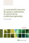 Contratación bancaria de pymes y autónomos: el control de las condiciones generales | 9788490905708 | Portada