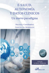 E-salud, autonomía y datos clínicos. Un nuevo paradigma | 9788413778761 | Portada