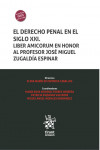 El Derecho Penal en el siglo XXI. Liber Amicorum en honor al profesor José Miguel Zugaldía Espinar | 9788413975603 | Portada